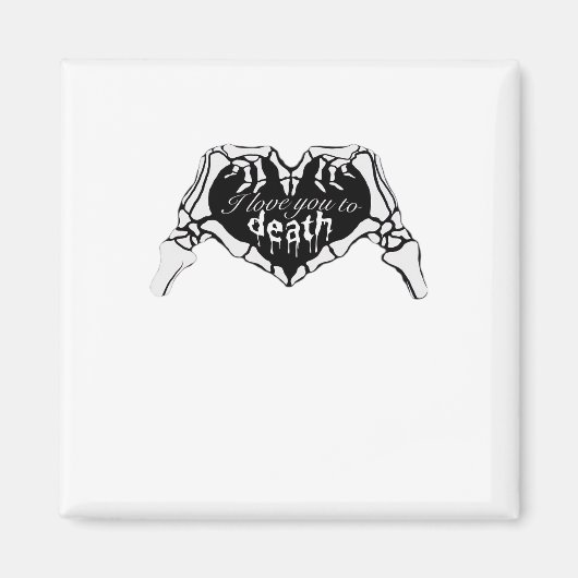 To Death – スケルトンハンドハート マグネット (正面)