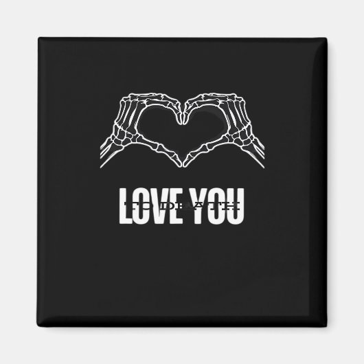 To Death – スケルトンハートハンドクラシック マグネット (正面)