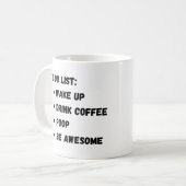To Do List:ウェイクアップドリンクコーヒーウンチBe 素晴らし コーヒーマグカップ (正面左)