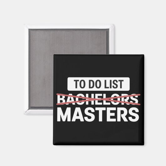 To Do List Bachelors Masters Degree College Grade マグネット (正面/裏面)