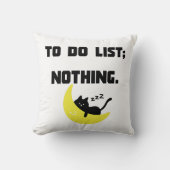 "TO DO LIST: NOTHING" Throw Pillow - Cute Lazy Cat クッション (正面)