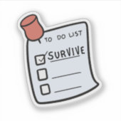 To-Do List: Survive  シール (正面)