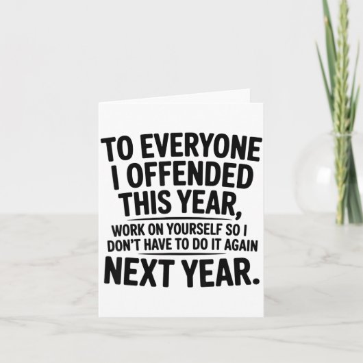 To Everyone I Offended This Year Work On Yourself  カード (正面)