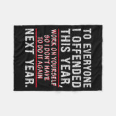 To Everyone I Offended This Year Work On Yourself  フリースブランケット (正面(横))