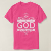 To God Be The Glory  Tシャツ (デザイン正面)