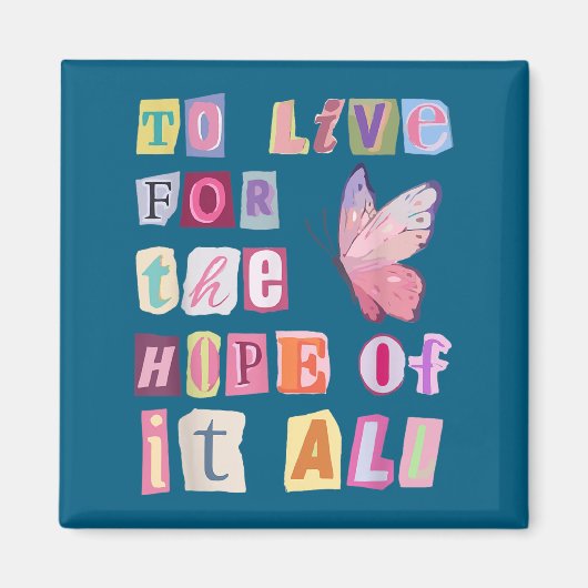 To Live For The Hope Of It Music マグネット (正面)