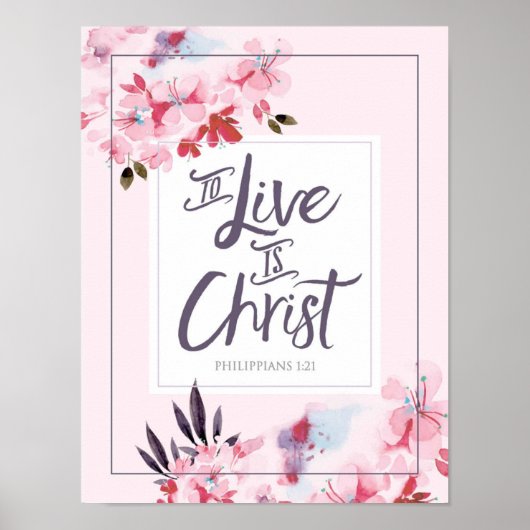 To Live is Christ Artプリント ポスター (正面)