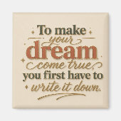 To Make Your Dream Come True マグネット (正面)