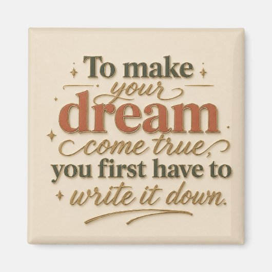 To Make Your Dream Come True マグネット (正面)