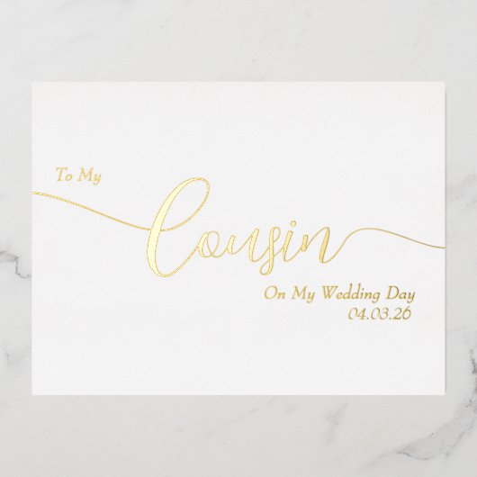 To My Cousin on My Wedding Day Elegant Script 箔招待状ポストカード (正面)
