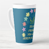 to My Friend You Are Irreplaceable カフェラテマグ (左アングル)