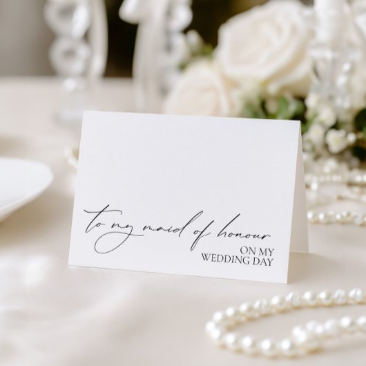 "To My Maid of Honour On My Wedding Day" Card サンキューカード