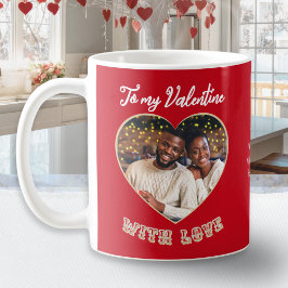 To My Valentine With Love Custom Heart Photo Red コーヒーマグカップ