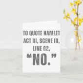 To Quote Hamlet No - Funny Sarcastic Quote  カード (黄色い花)