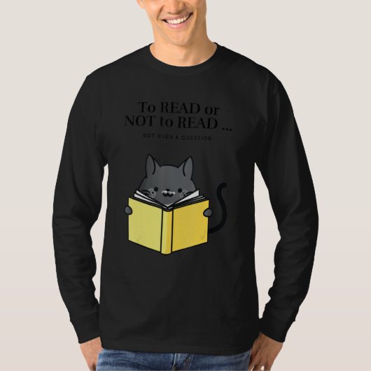 'To Read or Not to Read' Funny Cat Reading a Book Tシャツ (正面)