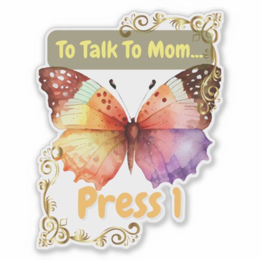 To Talk To Mom, Press 1 シール (正面)