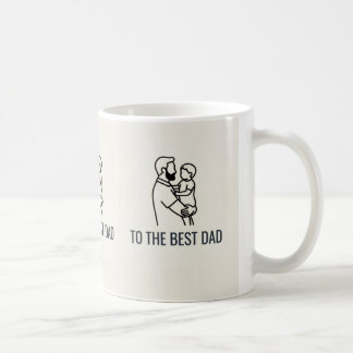 TO THE BEST DAD コーヒーマグカップ