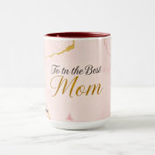 To The Best Mom | Elegance In A Mug マグカップ (中央)