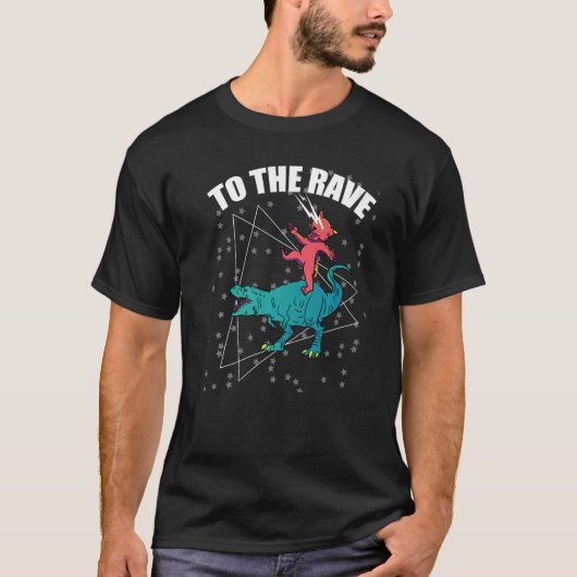 To The Rave Dinosaur Cat  EDM Music Rave Techno Tシャツ (正面)