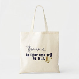 To Thine Own Self Be True Tote Bag トートバッグ