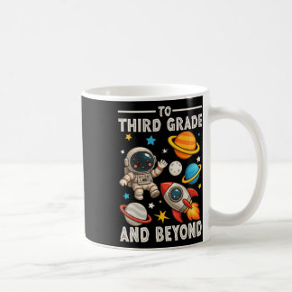 To Third Grade And Beyond Astronaut Funny Back To  コーヒーマグカップ