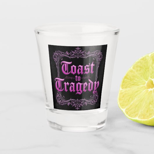 Toast to Tragedy Gothic Shot Glass | Dark Aestheti ショットグラス (正面)