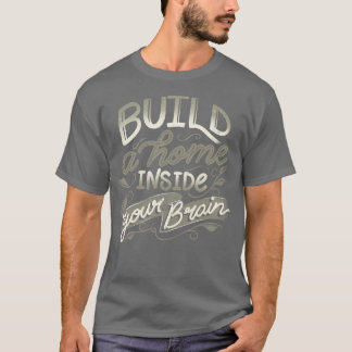 Tobe Fonsecaによって脳の中に家を建てる Tシャツ