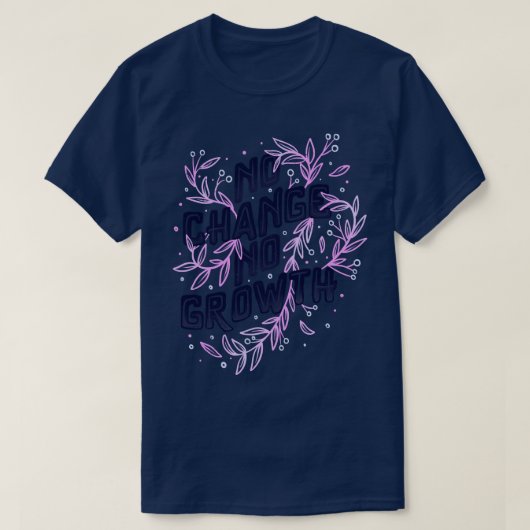 Tobe Fonsecaによる成長の変化なし Tシャツ (デザイン正面)