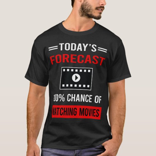 Today Forecast Watching Movie Tシャツ (正面)