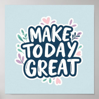 Today Great | Minimalist Inspirational Wall Art ポスター