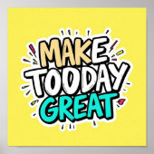 Today Great | Minimalist Inspirational Wall Art ポスター (正面)