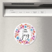 Today I choose Joy Inspirational Quote Pink Floral マグネット (インサイチュ (食洗機))