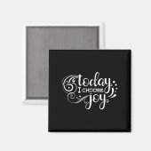 Today I Choose Joy, Insrational, Motivational, Fam マグネット (正面/裏面)