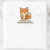 Today I’m a Determined Fox – Kawaii Sticker ラウンドシール (バッグ)