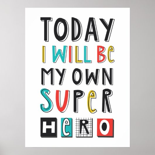 Today I'll Be My Own Super Hero ポスター (正面)