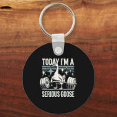 Today I'm A Serious Goose Funny Lifting Weights Gy キーホルダー (正面)