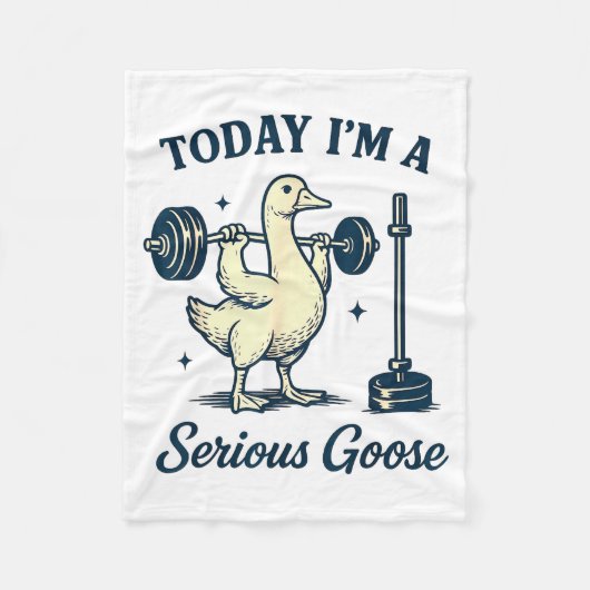 Today I'm A Serious Goose Funny Lifting Weights Gy フリースブランケット (正面)