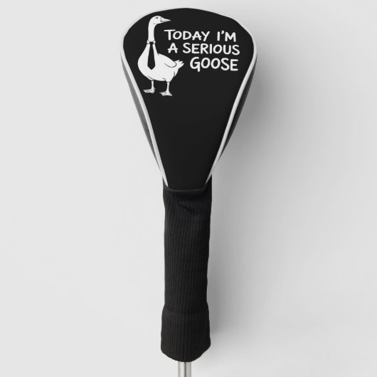 Today I'm a Serious Goose Funny Office Animal  ゴルフヘッドカバー (正面)