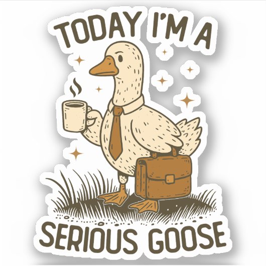 Today I'm A Serious Goose Funny Office Work Animal シール (正面)
