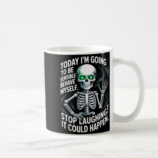 Today I'm Going To Be Sensible And Behave Myself S コーヒーマグカップ (右)