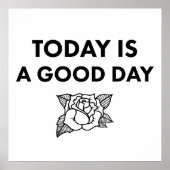 Today is a Good Day. Art Print. ポスター (正面)