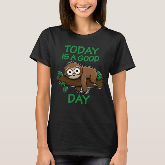 Today is a good day tシャツ (正面)