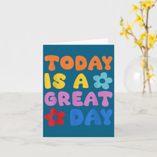Today Is A Great Day Motivational Quotes Optimisti カード (黄色い花)