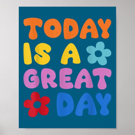 Today Is A Great Day Motivational Quotes Optimisti ポスター (正面)