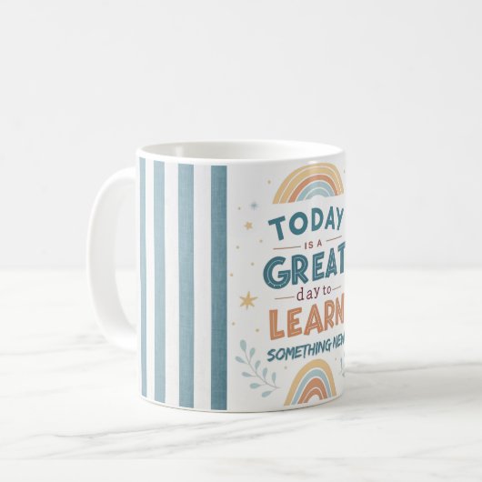Today Is a Great Day to Learn Something New コーヒーマグカップ (正面左)