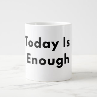 Today Is Enough Typography Mug ジャンボコーヒーマグカップ