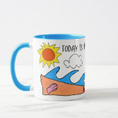 "Today is for Chillin" Mug マグカップ (左)