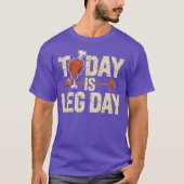 Today is Leg Day Tシャツ (正面)