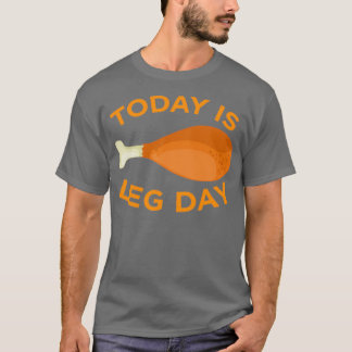 Today is Leg Day Thanksgiving Funny Turkey Trot Gi Tシャツ