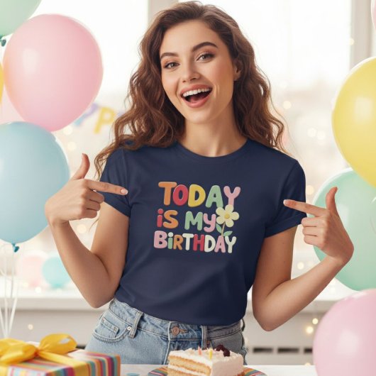 Today Is My Birthday Shirt - Perfect Gift for Birt Tシャツ